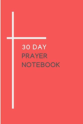 Imagen de archivo de 30 Day Prayer Notebook: Prayer Journey with God a la venta por Revaluation Books