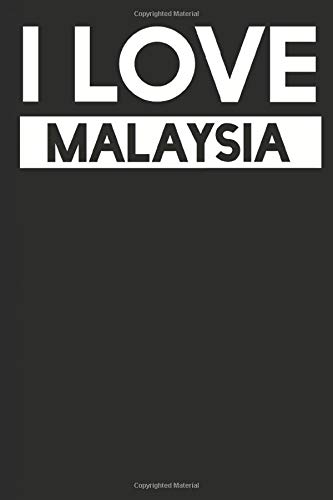 Stock image for I Love Malaysia: A Notebook for sale by Revaluation Books