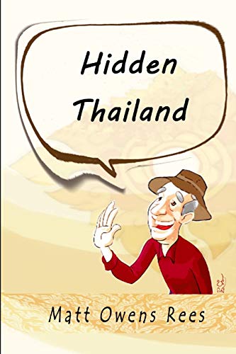Imagen de archivo de Hidden Thailand a la venta por THE SAINT BOOKSTORE