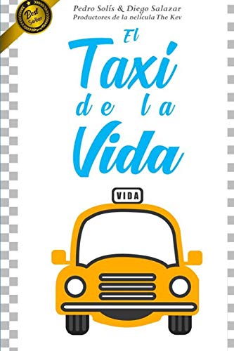 Beispielbild fr El Taxi de la Vida: Cul es tu Destino? (Spanish Edition) zum Verkauf von Lucky's Textbooks