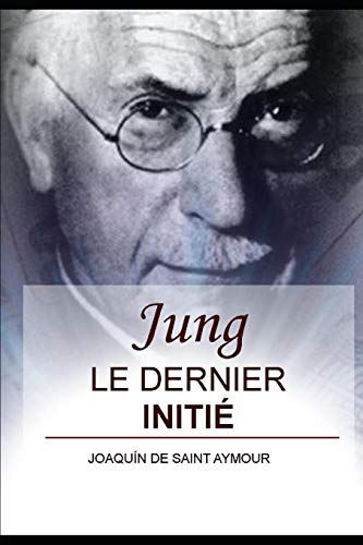 Stock image for JUNG: LE DERNIER INITI (French Edition) for sale by Lucky's Textbooks