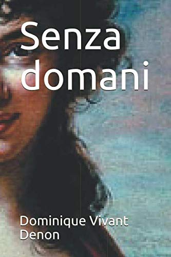 Beispielbild fr Senza domani (Douce France) zum Verkauf von Revaluation Books