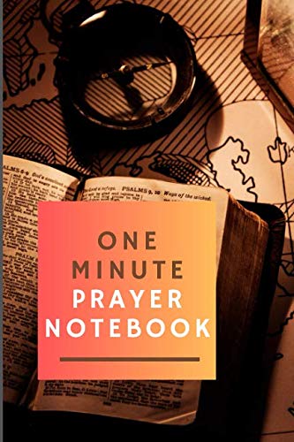 9781090412959: One Minute Prayer Notebook: Walking with God in Praise, Prayer & Thanksgiving