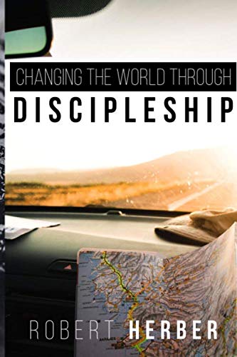 Imagen de archivo de Changing the World Through Discipleship a la venta por SecondSale