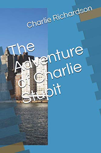 Stock image for The Adventure of Charlie Stupit for sale by Revaluation Books