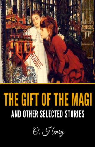 Stock image for The Gift of the Magi and Other Selected Stories for sale by ThriftBooks-Atlanta