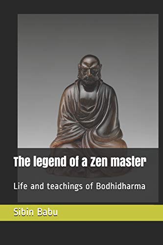 Beispielbild fr The legend of a Zen master: Life and teachings of Bodhidharma zum Verkauf von Save With Sam