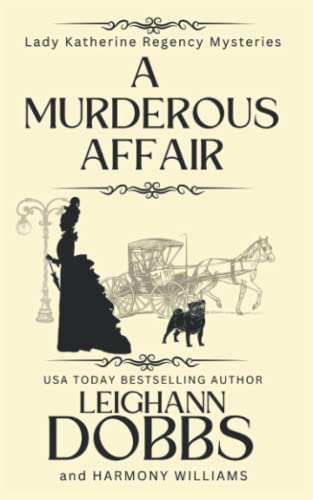 Beispielbild fr A Murderous Affair (Lady Katherine Regency Mysteries) zum Verkauf von BuenaWave
