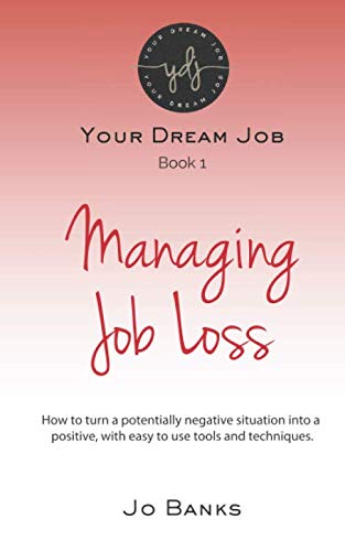 Stock image for Managing Job Loss (Your Dream Job) for sale by Revaluation Books