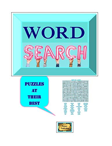 9781090495839: WORD SEARCH PUZZLES AT THEIR BEST: WORD SEARCH PUZZLES
