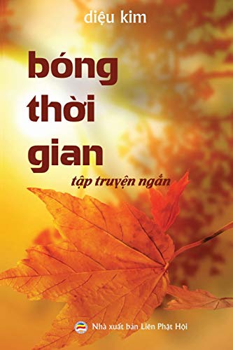 Stock image for B ng th i gian: (Tp truy n ng n Pht giáo) for sale by Ria Christie Collections