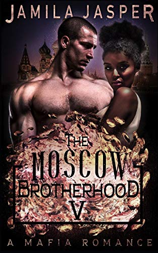 Stock image for The Moscow Brotherhood: A BWWM Mafia Romance Novel (The BWWM Romance Brotherhoods) for sale by Save With Sam