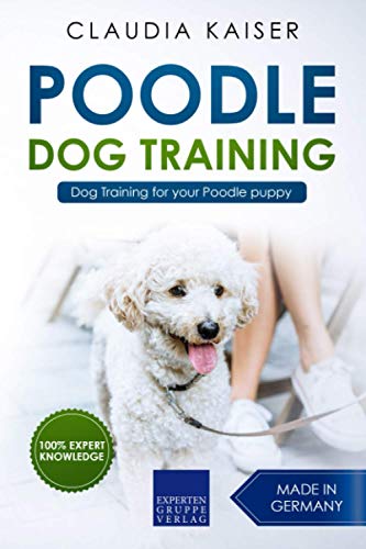 Beispielbild fr Poodle Training : Dog Training for Your Poodle Puppy zum Verkauf von Better World Books