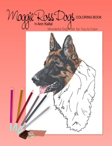 Imagen de archivo de Maggie Ross Dogs Coloring Book: Wonderful Dog Art for You to Color a la venta por Revaluation Books