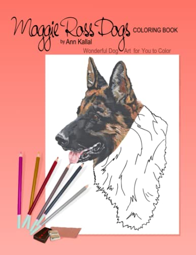 Stock image for Maggie Ross Dogs Coloring Book: Wonderful Dog Art for You to Color for sale by Revaluation Books