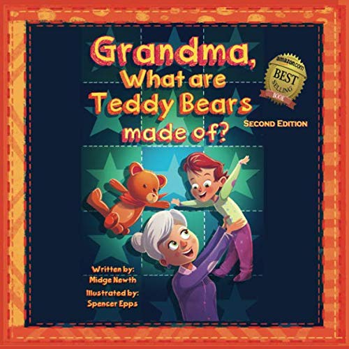 Stock image for Grandma, What Are Teddy Bears Made Of?: A Story of Love and Understanding for sale by Revaluation Books