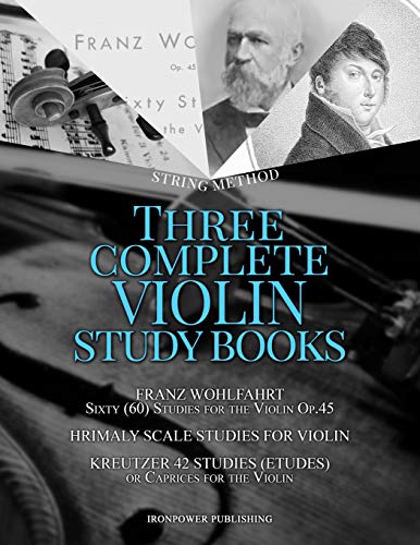 Stock image for Franz Wohlfahrt Sixty (60) Studies for the Violin Op.45, Hrimaly Scale Studies for Violin, Kreutzer 42 Studies (Etudes) or Caprices for the Violin: . STUDY BOOKS (Musical Lessons Sheet Music) for sale by Irish Booksellers