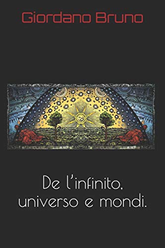 Stock image for De l?infinito, universo e mondi. (Italian Edition) for sale by Lucky's Textbooks