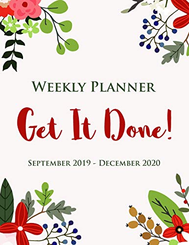 Stock image for Weekly Planner | Get It Done! September 2019 - December 2020: A Floral To Do List For Girls | 15 Month Organizer for sale by Revaluation Books