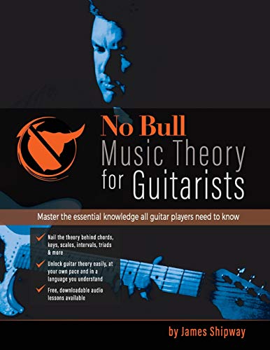 Beispielbild fr No Bull Music Theory for Guitarists: Master the Essential Knowledge all Guitarists Need to Know zum Verkauf von KuleliBooks