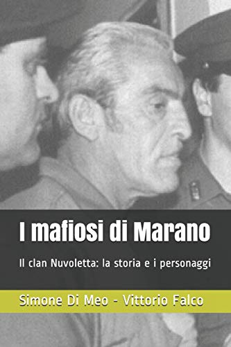 9781090581129: I mafiosi di Marano: Il clan Nuvoletta: la storia e i personaggi