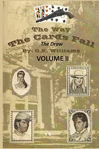 Imagen de archivo de THE WAY THE CARDS FALL VOLIUME ii: The Draw a la venta por THE SAINT BOOKSTORE
