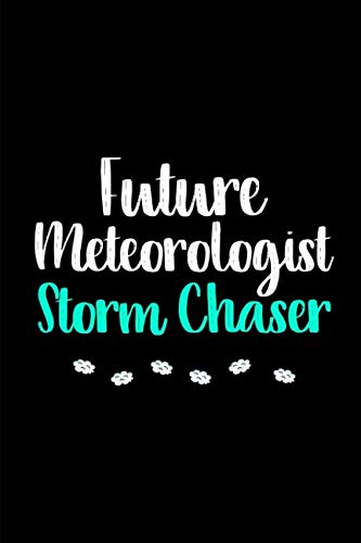 Stock image for Future Meteorologist Storm Chaser Forecast College Ruled Notebook: Blank Lined Journal for sale by Revaluation Books