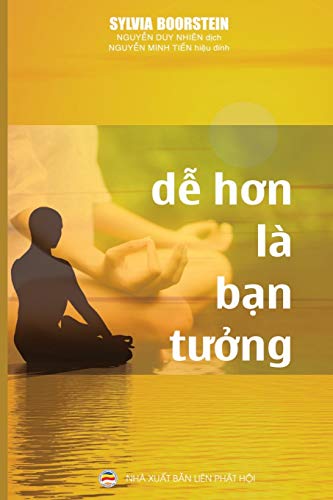 9781090608857: Dễ hơn l bạn tưởng: (Thiền tập theo khả năng của bạn) (Vietnamese Edition)