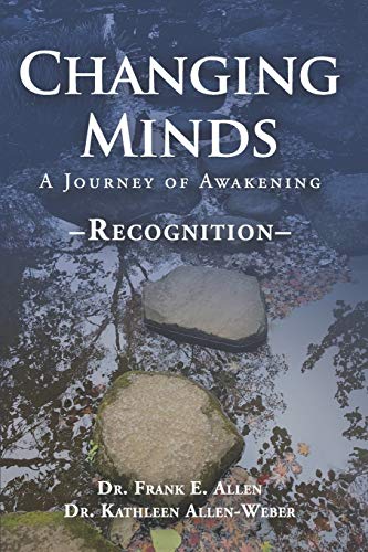 Beispielbild fr Changing Minds: Recognition (A Journey of Awakening) zum Verkauf von BooksRun