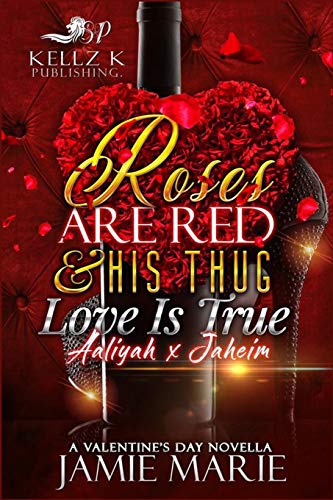 Beispielbild fr Roses Are Red and His Thug Love Is True: Aaliyah X Jahiem zum Verkauf von Better World Books