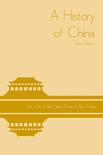 9781090661920: A History of China: 9 ('In Brief' Books for Busy People)