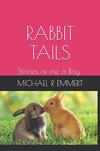 Beispielbild fr RABBIT TAILS: Stories as a Boy zum Verkauf von Lucky's Textbooks