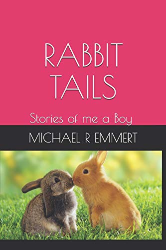 Stock image for RABBIT TAILS: Stories as a Boy for sale by Lucky's Textbooks