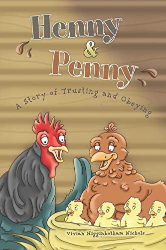 9781090684578: Henny & Penny: A Story of Trusting & Obeying