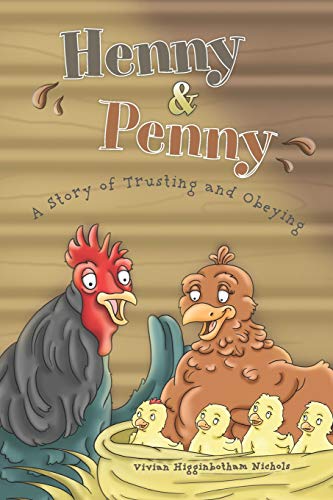 Stock image for Henny and Penny: A Story of Trusting and Obeying for sale by Hawking Books