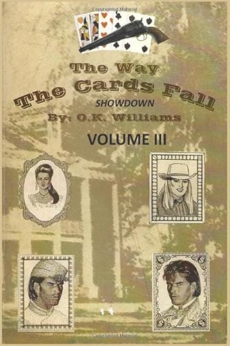 Imagen de archivo de THE WAY THE CARDS FALL Volume III: Showdown a la venta por Revaluation Books