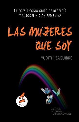 Imagen de archivo de Las mujeres que soy: La poesa como grito de rebelda y autodefinicin femenina (Alc mi voz) (Spanish Edition) a la venta por Lucky's Textbooks