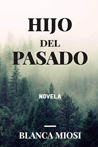 Stock image for Hijo del pasado (Spanish Edition) for sale by Save With Sam