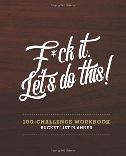 Stock image for Bucket List For Couples . F*Ck It. Let's Do This . Bucket List 100 Challenge: 100-Challenge Bucket List & Planner for sale by SecondSale
