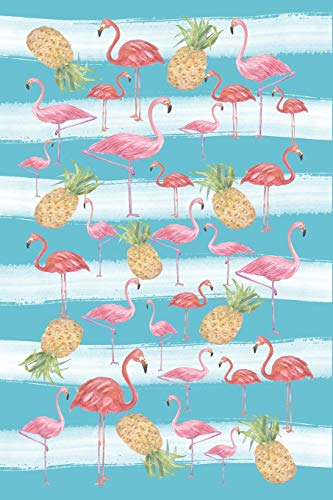 Imagen de archivo de Flamingos and Pineapples Journal: 6x9 120 Blank Lined Page Beach Journal To Write In, Summer Diary For Kids and Adults, Flamingo Lover Notebook, Tropical Vacation Journal a la venta por Revaluation Books