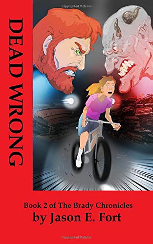 Stock image for Dead Wrong: Book 2 of The Brady Chronicles for sale by Revaluation Books