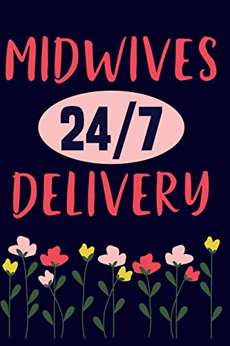 Beispielbild fr Midwives 24/7 Delivery: Funny Lined Journal Notebook for Midwives, Midwifery Students zum Verkauf von Revaluation Books