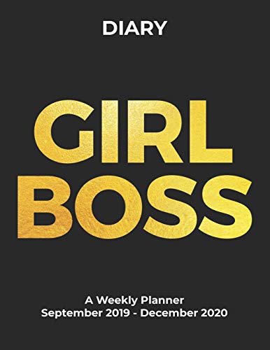 Stock image for GIRL BOSS DIARY A Weekly Planner September 2019 - December 2020: 16 Month Cool Diary For Office Girls for sale by Revaluation Books