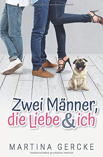 Beispielbild fr Zwei Mnner, die Liebe und ich zum Verkauf von medimops