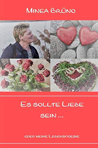 Stock image for Es sollte Liebe sein oder meine Lebenspoesie for sale by medimops