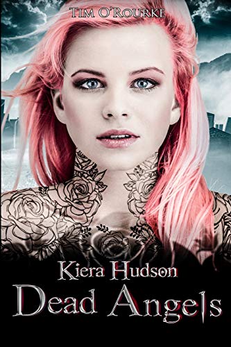 Stock image for Dead Angels: Kiera Hudson Series Two (Book Three) for sale by Save With Sam