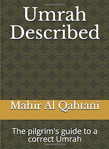 Beispielbild fr Umrah Described: The pilgrim's guide to a correct Umrah zum Verkauf von Revaluation Books