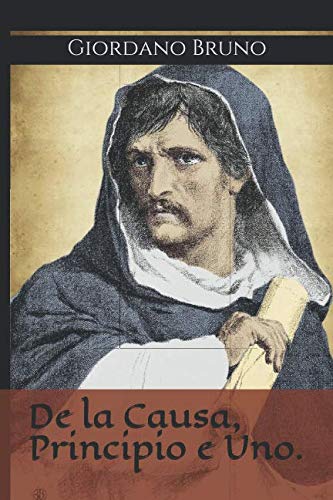 Stock image for De la Causa, Principio e Uno. for sale by Revaluation Books