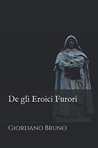 Stock image for De gli Eroici Furori for sale by Revaluation Books