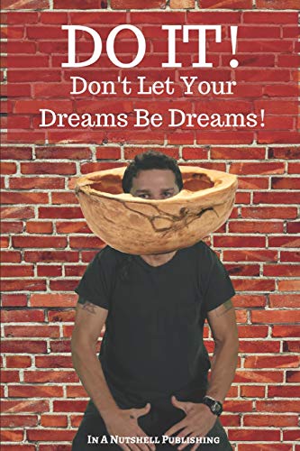 Beispielbild fr Do It! Don't Let Your Dreams Be Dreams zum Verkauf von THE SAINT BOOKSTORE